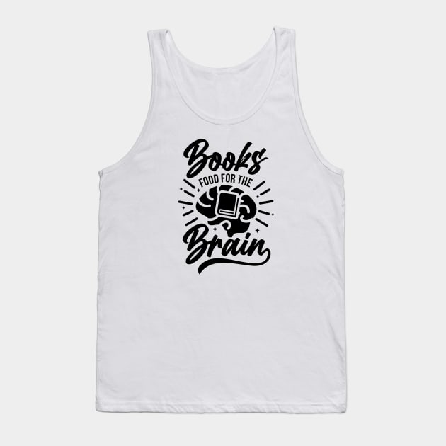 books food for the brain Tank Top by hsayn.bara